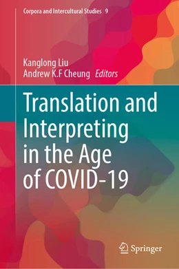 Abbildung von Liu / Cheung | Translation and Interpreting in the Age of COVID-19 | 1. Auflage | 2023 | beck-shop.de
