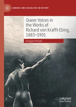 Abbildung von Pretsell | Queer Voices in the Works of Richard von Krafft-Ebing, 1883-1901 | 1. Auflage | 2023 | beck-shop.de