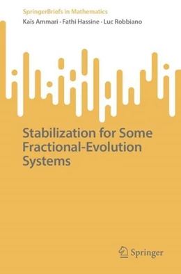 Abbildung von Ammari / Hassine | Stabilization for Some Fractional-Evolution Systems | 1. Auflage | 2022 | beck-shop.de