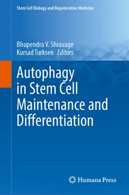 Abbildung von Shravage / Turksen | Autophagy in Stem Cell Maintenance and Differentiation | 1. Auflage | 2022 | beck-shop.de