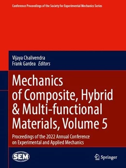 Abbildung von Chalivendra / Gardea | Mechanics of Composite, Hybrid & Multi-functional Materials, Volume 5 | 1. Auflage | 2022 | beck-shop.de