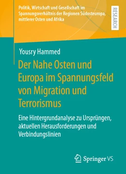 Abbildung von Hammed | Der Nahe Osten und Europa im Spannungsfeld von Migration und Terrorismus | 1. Auflage | 2022 | beck-shop.de