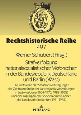 Abbildung von Schubert | Strafverfolgung nationalsozialistischer Verbrechen in der Bundesrepublik Deutschland und Berlin (West) | 1. Auflage | 2022 | beck-shop.de