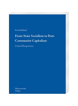 Abbildung von Szelényi | From State Socialism to Post-Communist Capitalism | 1. Auflage | 2022 | beck-shop.de