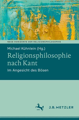 Abbildung von Kühnlein | Religionsphilosophie nach Kant | 1. Auflage | 2023 | beck-shop.de