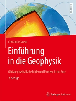 Abbildung von Clauser | Einführung in die Geophysik | 3. Auflage | 2024 | beck-shop.de