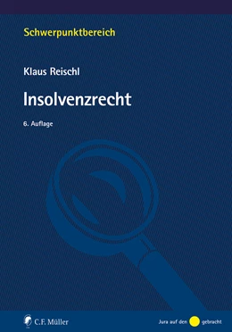 Abbildung von Reischl | Insolvenzrecht | 6. Auflage | 2022 | beck-shop.de