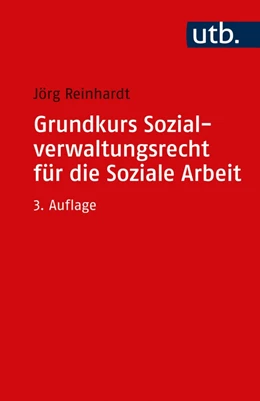 Abbildung von Reinhardt | Grundkurs Sozialverwaltungsrecht für die Soziale Arbeit | 3. Auflage | 2023 | beck-shop.de