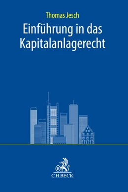 Abbildung von Jesch | Einführung in das Kapitalanlagerecht | 1. Auflage | 2025 | beck-shop.de