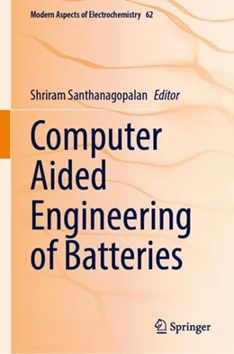 Abbildung von Santhanagopalan | Computer Aided Engineering of Batteries | 1. Auflage | 2023 | beck-shop.de