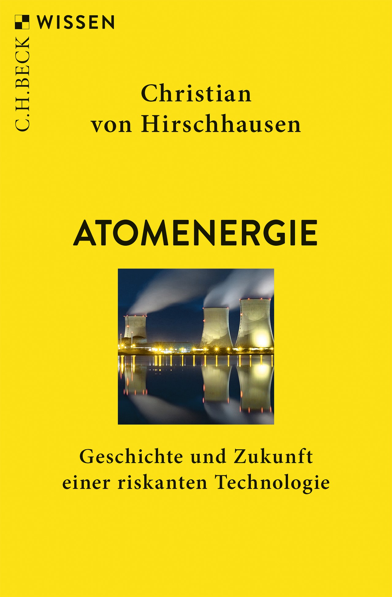 Cover: von Hirschhausen, Christian, Atomenergie