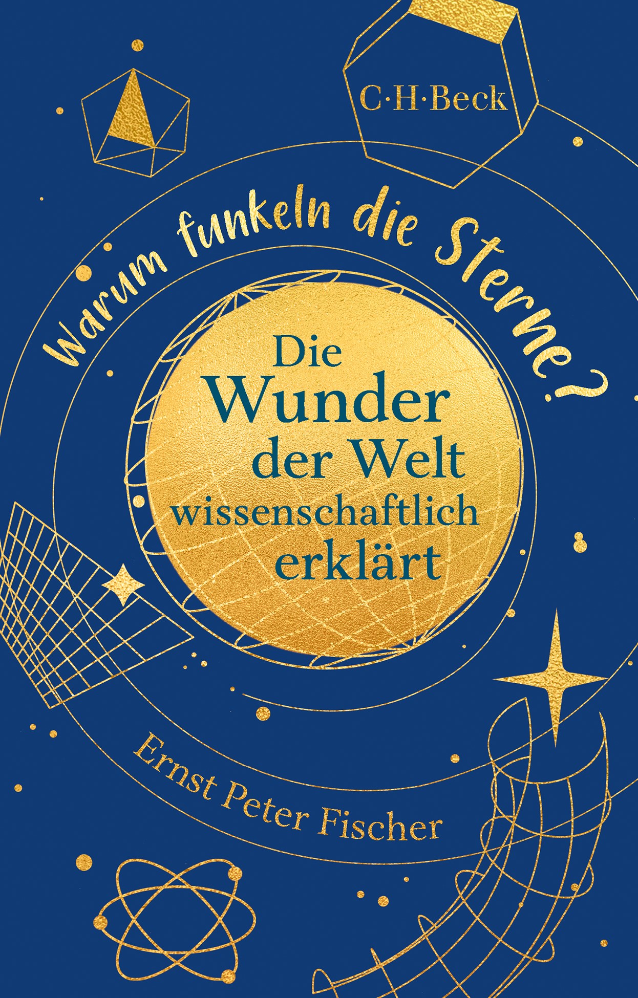 Cover: Fischer, Ernst Peter, Warum funkeln die Sterne?