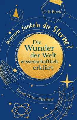 Abbildung von Fischer, Ernst Peter | Warum funkeln die Sterne? | 1. Auflage | 2023 | 6496 | beck-shop.de