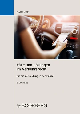 Abbildung von Daubner | Fälle und Lösungen im Verkehrsrecht | 8. Auflage | 2022 | beck-shop.de