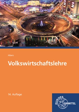 Abbildung von Albers / Albers-Wodsak | Volkswirtschaftslehre | 14. Auflage | 2022 | beck-shop.de
