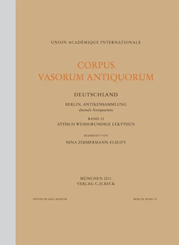 Abbildung von Zimmermann-Elseify, Nina | Corpus Vasorum Antiquorum Deutschland Bd. 89: Berlin, Antikensammlung Band 12 | 1. Auflage | 2011 | Band 89 | beck-shop.de