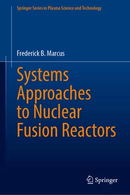 Abbildung von Marcus | Systems Approaches to Nuclear Fusion Reactors | 1. Auflage | 2023 | beck-shop.de