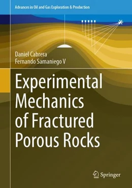 Abbildung von Cabrera S. / Samaniego V. | Experimental Mechanics of Fractured Porous Rocks | 1. Auflage | 2022 | beck-shop.de