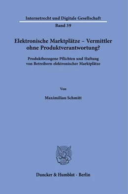 Abbildung von Schmitt | Elektronische Marktplätze - Vermittler ohne Produktverantwortung? | 1. Auflage | 2022 | beck-shop.de