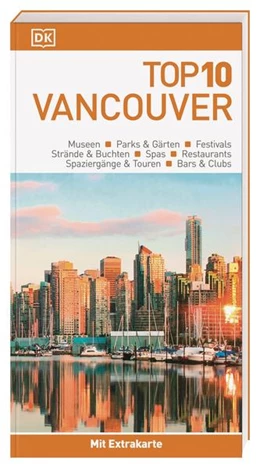 Abbildung von DK Verlag - Reise | Top 10 Reiseführer Vancouver | 6. Auflage | 2022 | beck-shop.de