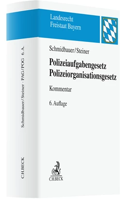 Abbildung von Schmidbauer / Steiner | Polizeiaufgabengesetz, Polizeiorganisationsgesetz: PAG / POG | 6. Auflage | 2023 | beck-shop.de