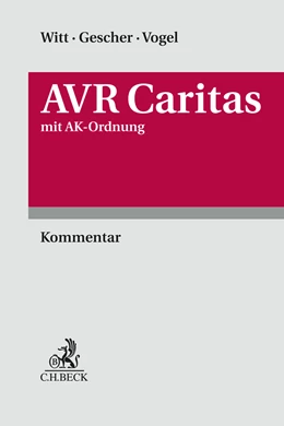Abbildung von Witt / Gescher | AVR Caritas inkl. AK-Ordnung | 1. Auflage | 2025 | beck-shop.de