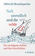 Cover: Beutelspacher, Albrecht, Null, unendlich und die wilde 13