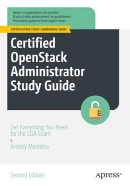 Abbildung von Markelov | Certified OpenStack Administrator Study Guide | 2. Auflage | 2022 | beck-shop.de