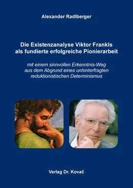 Abbildung von Radlberger | Die Existenzanalyse Viktor Frankls als fundierte erfolgreiche Pionierarbeit | 1. Auflage | 2022 | 201 | beck-shop.de