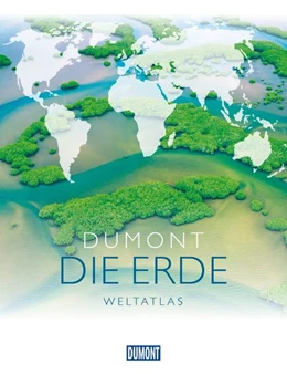Abbildung von DuMont DIE ERDE Weltatlas | 6. Auflage | 2022 | beck-shop.de