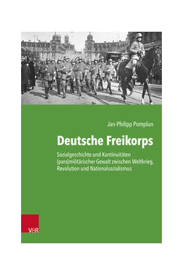 Abbildung von Pomplun | Deutsche Freikorps | 1. Auflage | 2022 | beck-shop.de