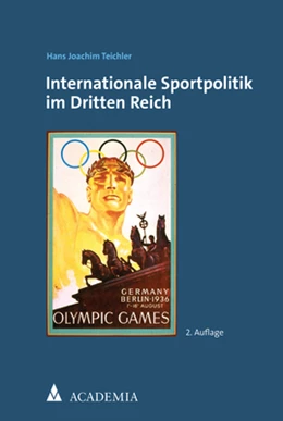 Abbildung von Teichler | Internationale Sportpolitik im Dritten Reich | 2. Auflage | 2022 | beck-shop.de
