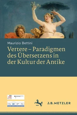 Abbildung von Bettini | Vertere – Paradigmen des Übersetzens in der Kultur der Antike | 1. Auflage | 2023 | beck-shop.de