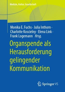 Abbildung von Fuchs / Inthorn | Organspende als Herausforderung gelingender Kommunikation | 1. Auflage | 2023 | beck-shop.de