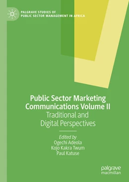Abbildung von Adeola / Twum | Public Sector Marketing Communications, Volume II | 1. Auflage | 2023 | beck-shop.de