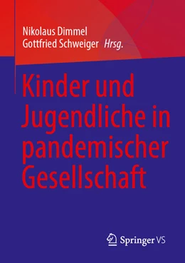 Abbildung von Dimmel / Schweiger | Kinder und Jugendliche in pandemischer Gesellschaft | 1. Auflage | 2023 | beck-shop.de