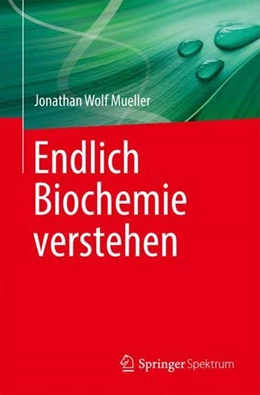 Abbildung von Mueller | Endlich Biochemie verstehen | 1. Auflage | 2023 | beck-shop.de