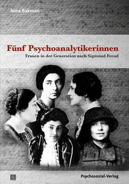 Abbildung von Bakman | Fünf Psychoanalytikerinnen | 1. Auflage | 2022 | beck-shop.de