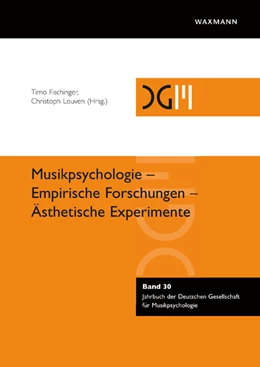 Abbildung von Fischinger / Louven | Musikpsychologie - Empirische Forschungen - Ästhetische Experimente | 1. Auflage | 2022 | beck-shop.de