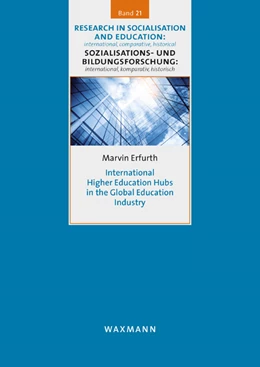 Abbildung von Erfurth | International Higher Education Hubs in the Global Education Industry | 1. Auflage | 2022 | beck-shop.de