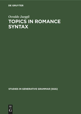 Abbildung von Jaeggli | Topics in Romance Syntax | 1. Auflage | 2021 | beck-shop.de