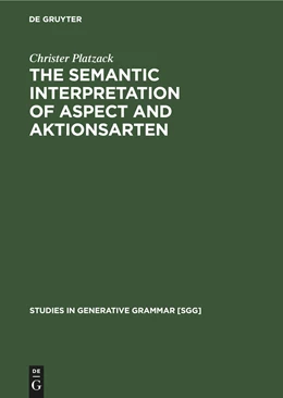 Abbildung von Platzack | The Semantic Interpretation of Aspect and Aktionsarten | 1. Auflage | 2021 | beck-shop.de