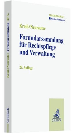 Abbildung von Kroiß / Neurauter | Formularsammlung für Rechtspflege und Verwaltung | 29. Auflage | 2023 | beck-shop.de