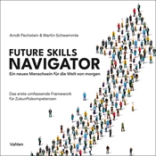 Abbildung von Pechstein / Schwemmle | Future Skills Navigator - Eine neues Menschsein für die Welt von morgen | 2023 | beck-shop.de