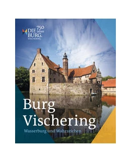 Abbildung von Burg Vischering | 1. Auflage | 2022 | beck-shop.de
