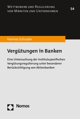 Abbildung von Schuster | Vergütungen in Banken | 1. Auflage | 2022 | beck-shop.de