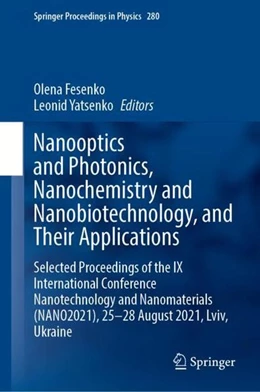 Abbildung von Fesenko / Yatsenko | Nanooptics and Photonics, Nanochemistry and Nanobiotechnology, and Their Applications | 1. Auflage | 2023 | beck-shop.de