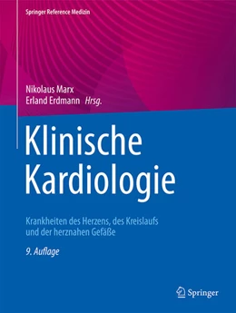 Abbildung von Marx / Erdmann | Klinische Kardiologie | 9. Auflage | 2023 | beck-shop.de