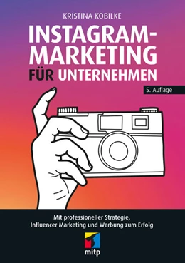 Abbildung von Kobilke | Instagram-Marketing für Unternehmen | 5. Auflage | 2022 | beck-shop.de