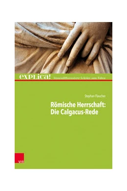 Abbildung von Flaucher | Römische Herrschaft: Die Calgacus-Rede | 1. Auflage | 2022 | beck-shop.de